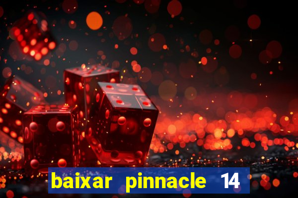 baixar pinnacle 14 via torrent